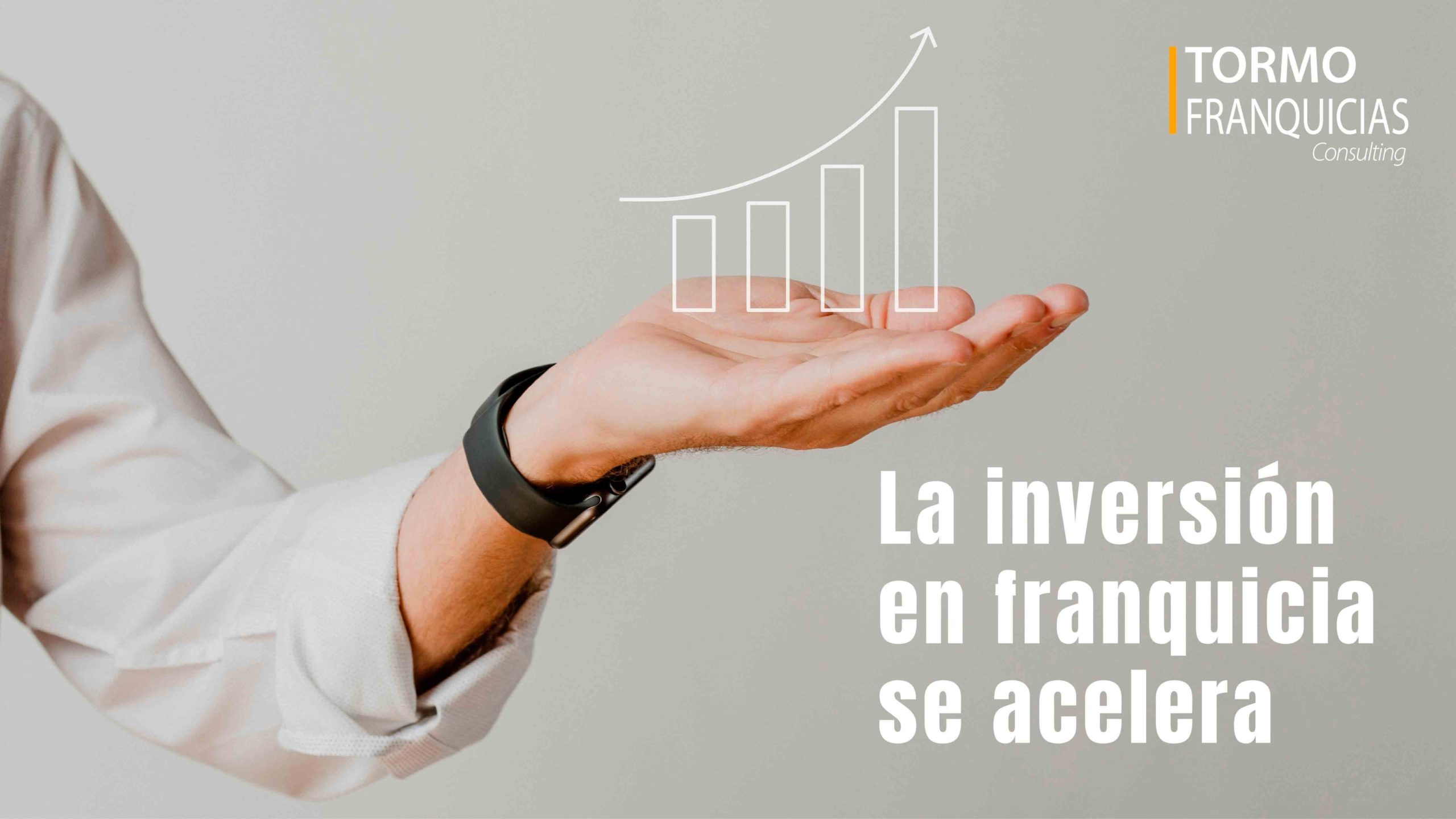 La inversión en franquicia vuelve a acelerarse según informan desde la consultora Tormo Franquicias